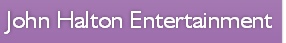 John Halton Entertainment

